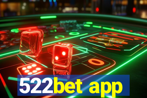 522bet app